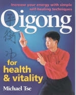 Qigong for Health and Vitality - Michael Tse