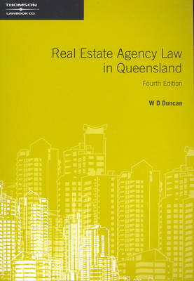 Real Estate Agency Law in Queensland - William Duncan