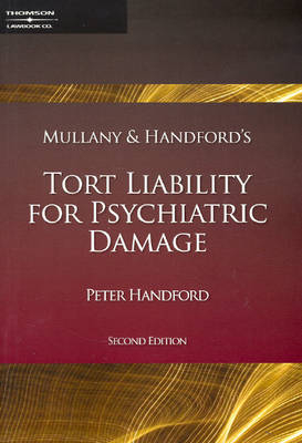 Mullany & Handford's Tort Liability for Psychiatric Damage - Nicholas Mullany, Peter Handford