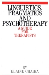 Linguistics, Pragmatics and Psychotherapy -  Elaine Chaika