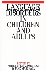 Language Disorders in Children and Adults -  Shula Chiat,  James Law,  Jane Marshall