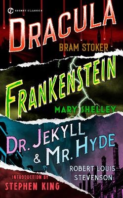 Frankenstein, Dracula, Dr. Jekyll and Mr. Hyde - Bram Stoker, Robert Louis Stevenson, Mary Shelley