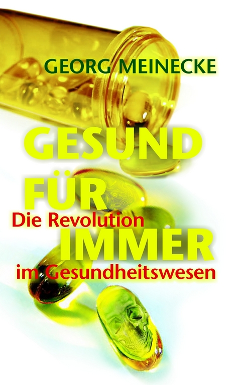 GESUND FÜR IMMER -  Georg Meinecke