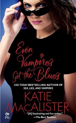 Even Vampires Get The Blues - Katie MacAlister