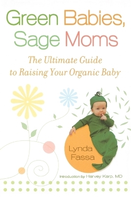 Green Babies, Sage Moms - Lynda Fassa