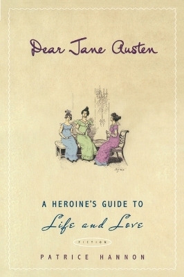 Dear Jane Austen - Patrice Hannon