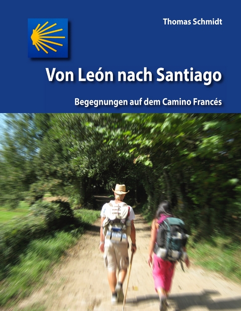 Von León nach Santiago - 