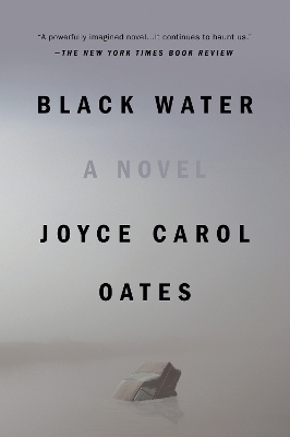 Black Water - Joyce Carol Oates