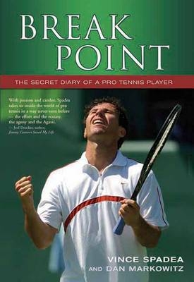 Break Point - Vince Spadea, Dan Markowitz