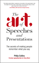Art of Speeches and Presentations -  Philip Collins