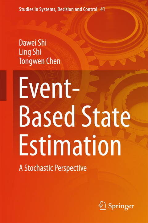 Event-Based State Estimation - Dawei Shi, Ling Shi, Tongwen Chen