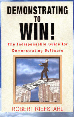 Demonstrating to Win! - Robert Riefstahl