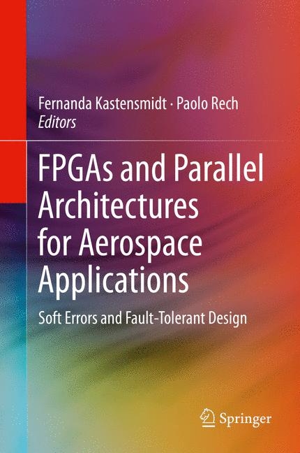 FPGAs and Parallel Architectures for Aerospace Applications - 