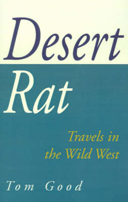 Desert Rat - Tom Good