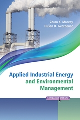 Applied Industrial Energy and Environmental Management -  Du an Gvozdenac,  Zoran Morvay