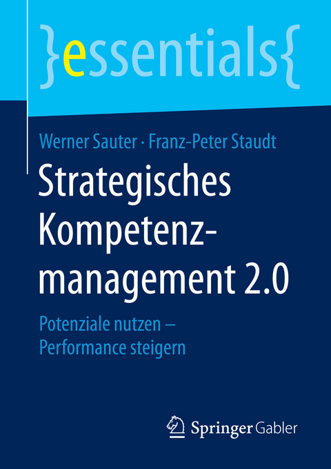 Strategisches Kompetenzmanagement 2.0 - Werner Sauter, Franz-Peter Staudt