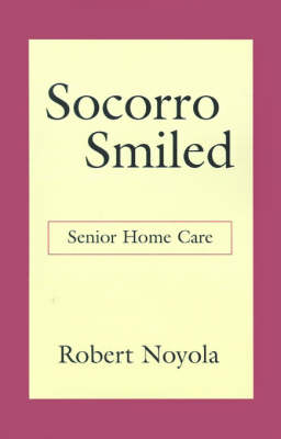 Socorro Smiled - Robert Noyola