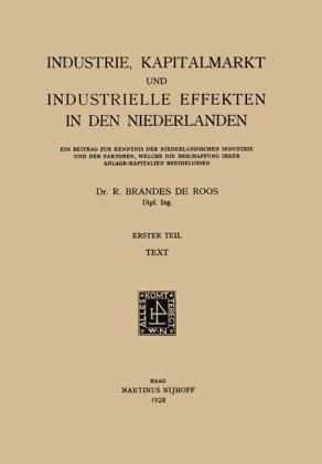 Industrie, Kapitalmarkt und Industrielle Effekten in den Niederlanden -  R. Brandes De Roos