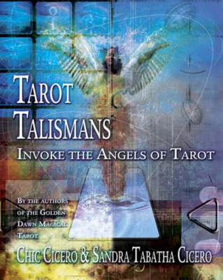 Tarot Talismans - Sandra Tabatha Cicero, Chic Cicero