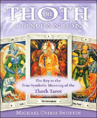 The Thoth Companion - Michael Osiris Snuffin