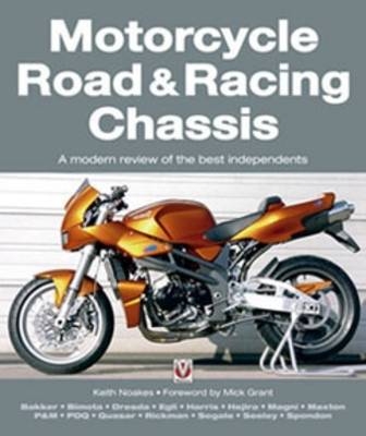 Motorcycle Road & Racing Chassis -  Keith Noakes