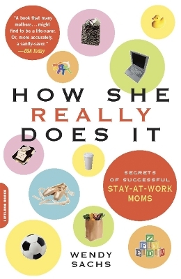 How She Really Does It - Wendy Sachs