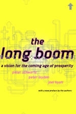 The Long Boom - Peter Schwartz, Peter Leyden, Joel Hyatt