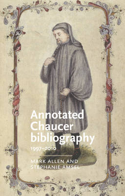 Annotated Chaucer bibliography -  Mark Allen,  Stephanie Amsel