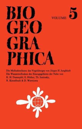 Die Molluskenfauna des Vogelsberges unter Besonderer Berücksichtigung Biogeographischer Aspekte -  K.H. Dannapfel,  J.H. Jungbluth