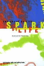 The Spark Of Life - Christopher Wills, Jeffrey Bada