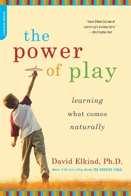 The Power of Play - David Elkind