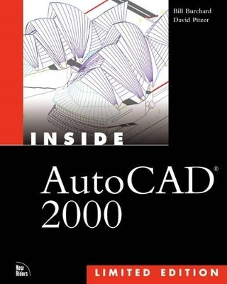 Inside AutoCAD® 2000 Limited Edition - Bill Burchard, David Pitzer