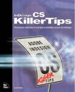 InDesign CS Killer Tips - Scott Kelby, Terry White