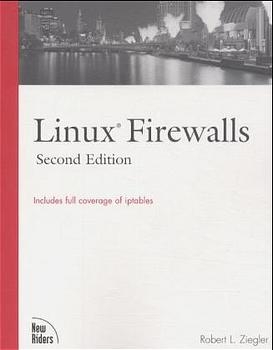 Linux Firewalls - Robert Ziegler