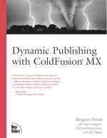 Dynamic Publishing with ColdFusion MX - Benjamin Elmore