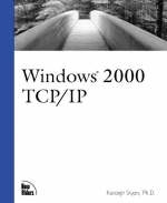 Windows 2000 TCP/IP - Karanjit Siyan