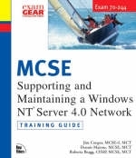MCSE Training Guide (70-244) Supporting and Maintaining a Windows NT Server 4.0 Network - Jim Cooper, Dennis T. Maione  MCT, Roberta Bragg