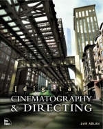 Digital Cinematography & Directing - Dan Ablan