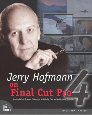 Jerry Hofmann on Final Cut Pro 4 - Jerry Hofmann