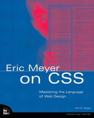 Eric Meyer on CSS - Eric Meyer