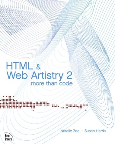 HTML & Web Artistry 2 - Natalie Zee, Susan Harris