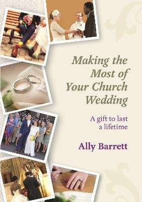 Making the Most of Your Church Wedding - Ally Barrett