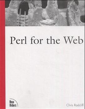 Perl for the Web - Chris Radcliff