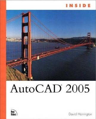 Inside AutoCAD 2005 - David Harrington