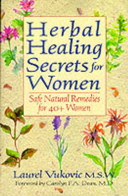 Herbal Healing Secrets for Women - Laurel Vukovic