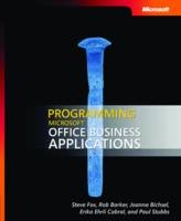 Programming Microsoft Office Business Applications - Erika Cabral, Joanna Bichsel