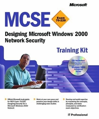 Designing Microsoft® Windows® 2000 Network Security - Microsoft Corporation