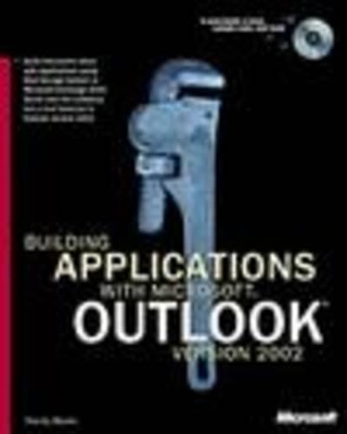 Building Applications with Microsoft Outlook Version 2002 - Randy Byrne