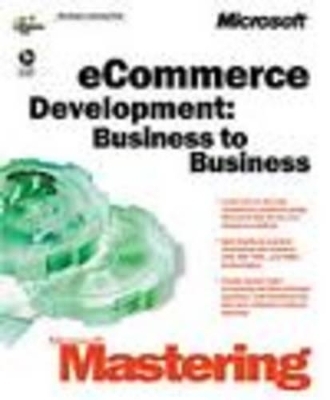 Mastering E-commerce Development Business to Business - Thomas Rizzo