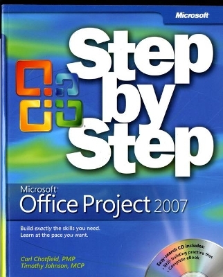 Microsoft Office Project 2007 Step by Step - Carl Chatfield, Timothy Johnson